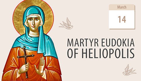 Martyr Eudokia – Turning from Corruption to a Disciple of the Word