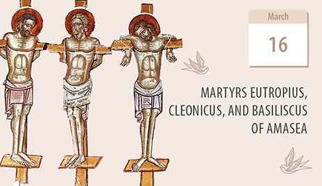 Eutropius, Basiliscus and Cleonicus, Bound Together in Unity of Faith